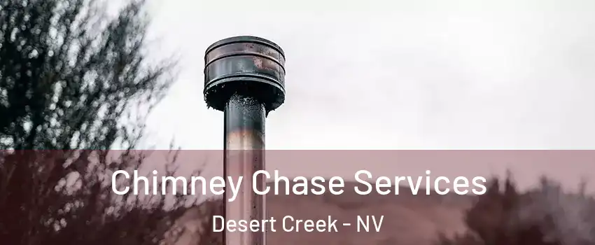 Chimney Chase Services Desert Creek - NV