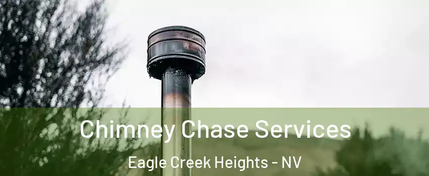 Chimney Chase Services Eagle Creek Heights - NV