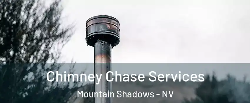Chimney Chase Services Mountain Shadows - NV