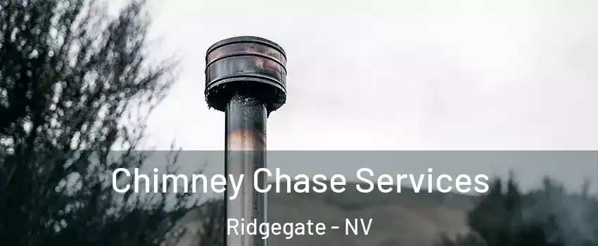 Chimney Chase Services Ridgegate - NV