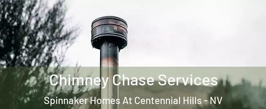 Chimney Chase Services Spinnaker Homes At Centennial Hills - NV