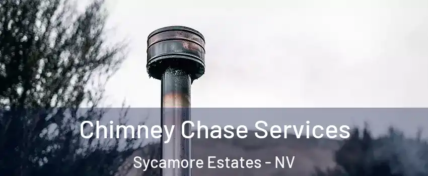 Chimney Chase Services Sycamore Estates - NV