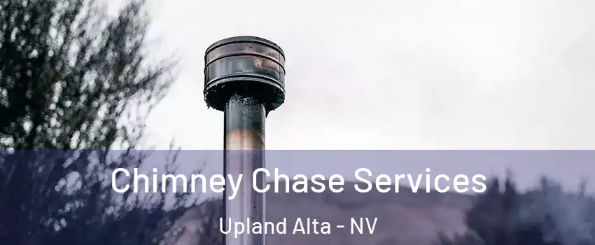 Chimney Chase Services Upland Alta - NV