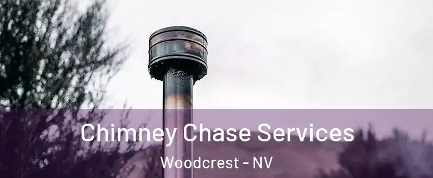 Chimney Chase Services Woodcrest - NV