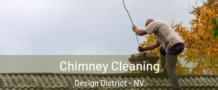 Chimney Cleaning Design District - NV