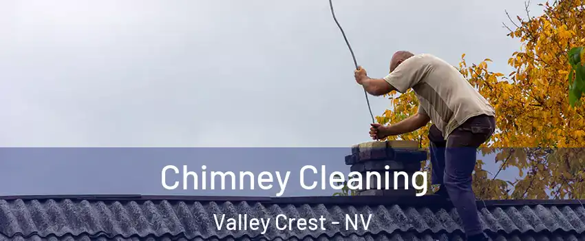 Chimney Cleaning Valley Crest - NV