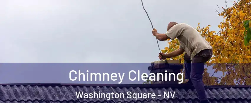 Chimney Cleaning Washington Square - NV