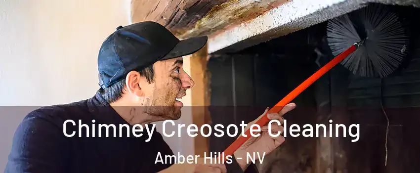 Chimney Creosote Cleaning Amber Hills - NV