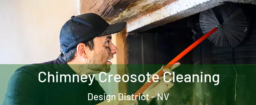 Chimney Creosote Cleaning Design District - NV