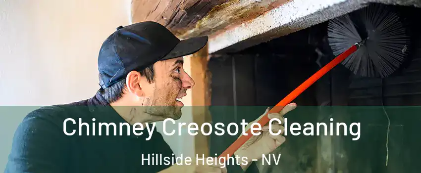 Chimney Creosote Cleaning Hillside Heights - NV