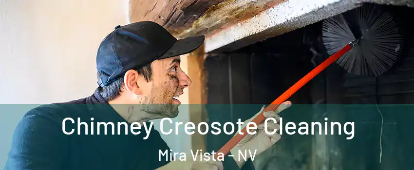 Chimney Creosote Cleaning Mira Vista - NV