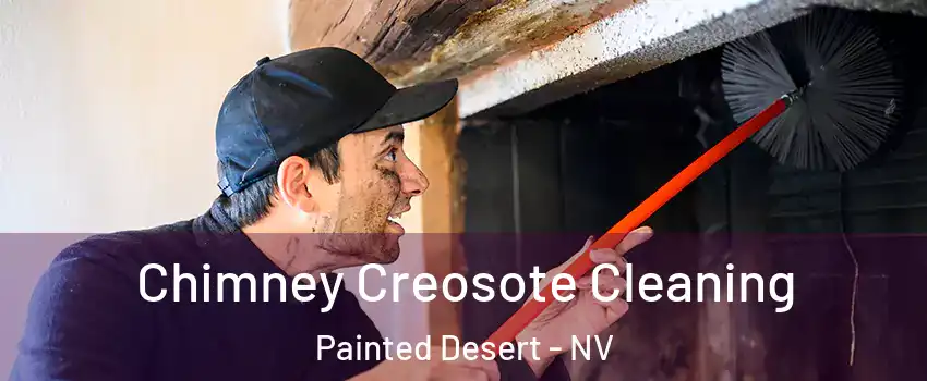 Chimney Creosote Cleaning Painted Desert - NV