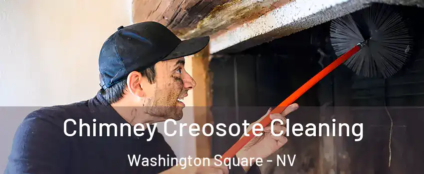 Chimney Creosote Cleaning Washington Square - NV