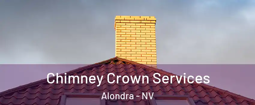 Chimney Crown Services Alondra - NV