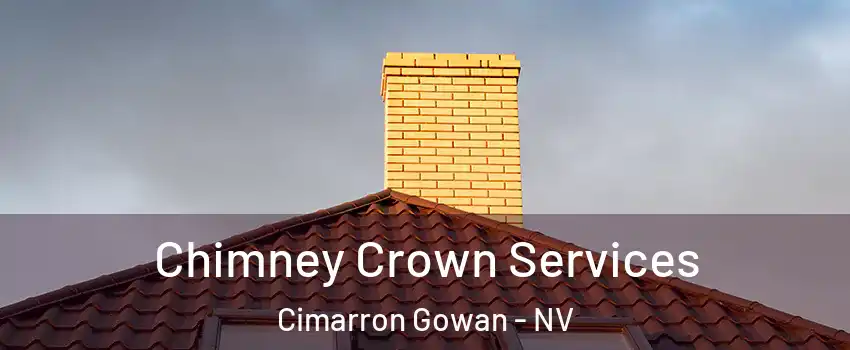Chimney Crown Services Cimarron Gowan - NV
