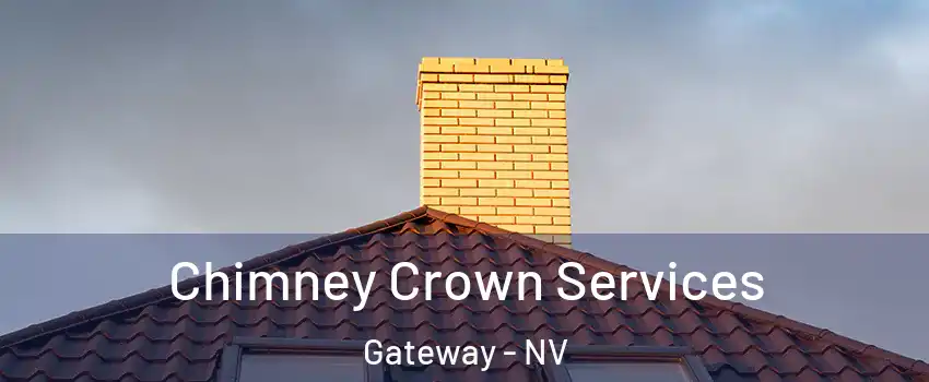 Chimney Crown Services Gateway - NV
