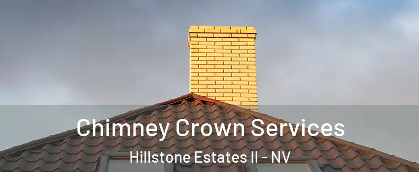 Chimney Crown Services Hillstone Estates II - NV