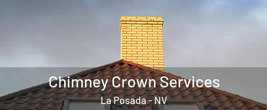 Chimney Crown Services La Posada - NV
