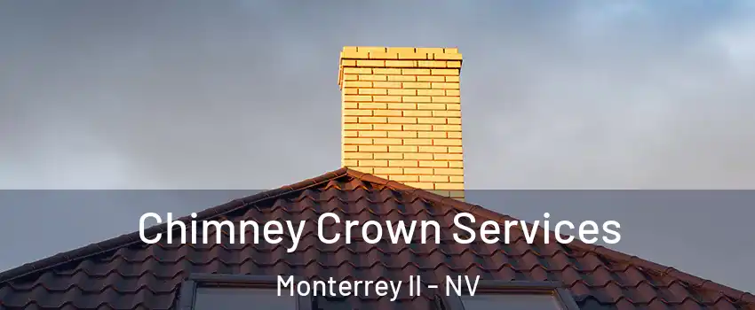 Chimney Crown Services Monterrey II - NV