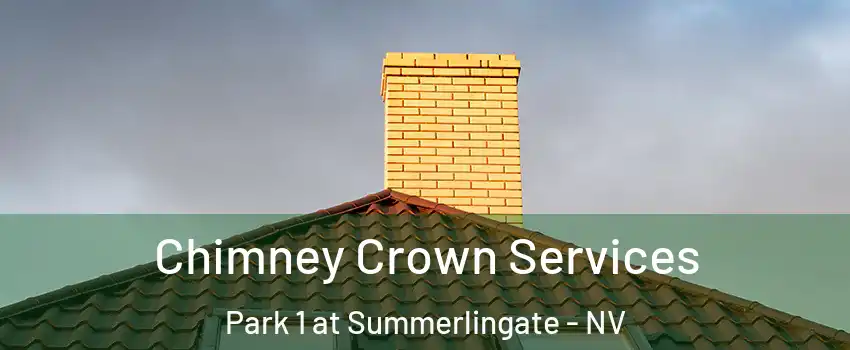 Chimney Crown Services Park 1 at Summerlingate - NV