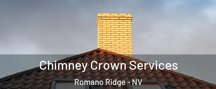 Chimney Crown Services Romano Ridge - NV