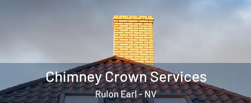 Chimney Crown Services Rulon Earl - NV