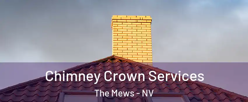 Chimney Crown Services The Mews - NV