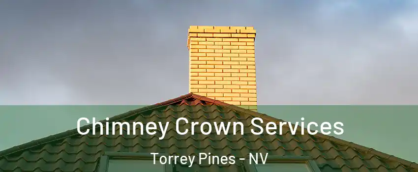 Chimney Crown Services Torrey Pines - NV