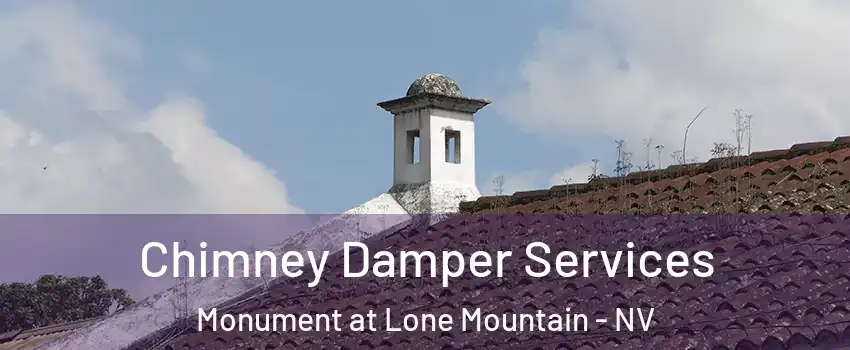 Chimney Damper Services Monument at Lone Mountain - NV