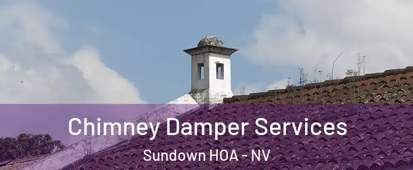 Chimney Damper Services Sundown HOA - NV