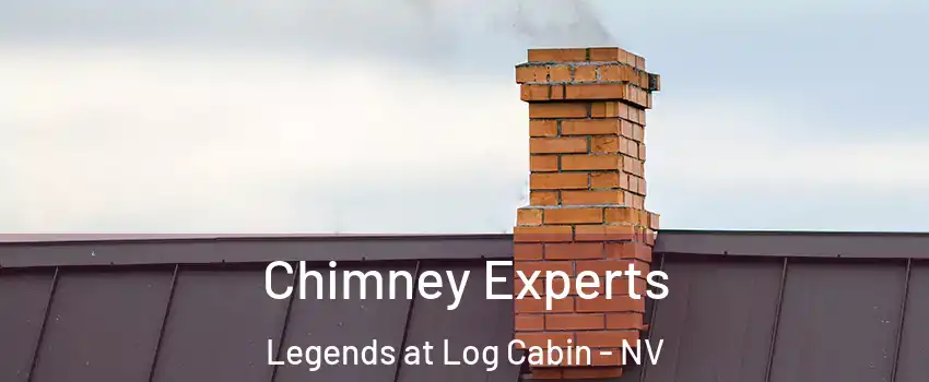 Chimney Experts Legends at Log Cabin - NV