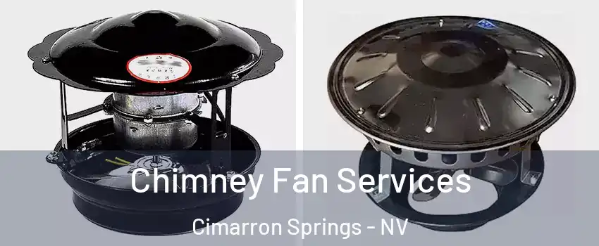 Chimney Fan Services Cimarron Springs - NV
