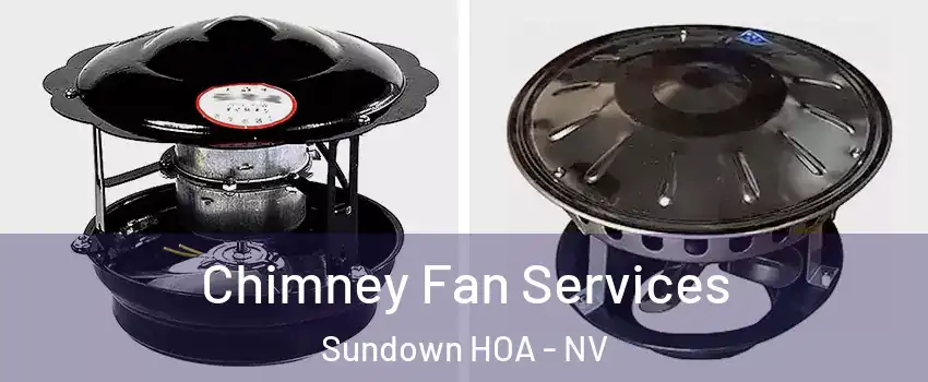 Chimney Fan Services Sundown HOA - NV