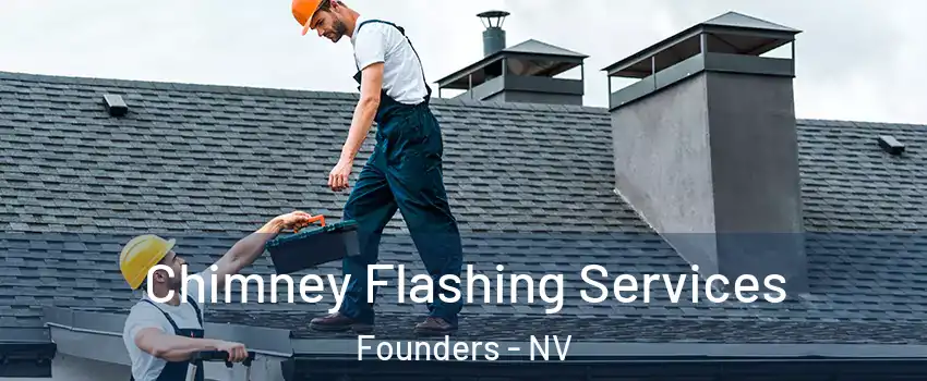 Chimney Flashing Services Founders - NV