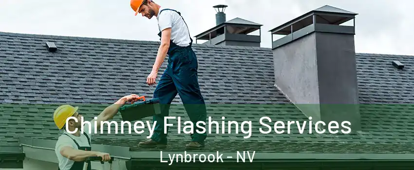 Chimney Flashing Services Lynbrook - NV