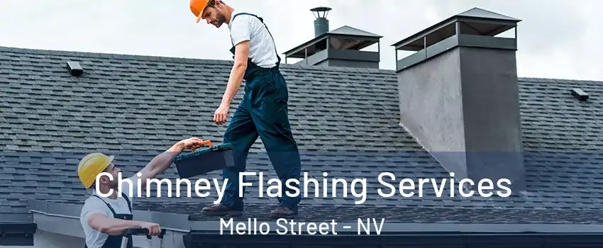 Chimney Flashing Services Mello Street - NV