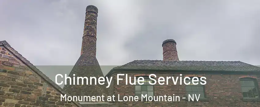 Chimney Flue Services Monument at Lone Mountain - NV