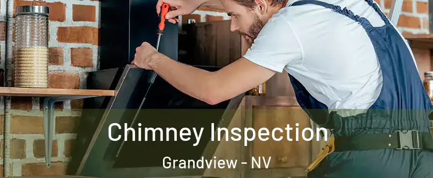 Chimney Inspection Grandview - NV