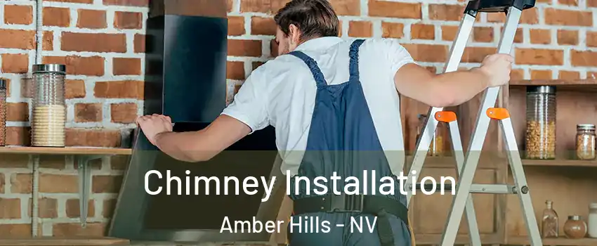 Chimney Installation Amber Hills - NV