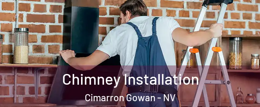 Chimney Installation Cimarron Gowan - NV