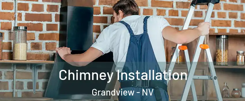 Chimney Installation Grandview - NV
