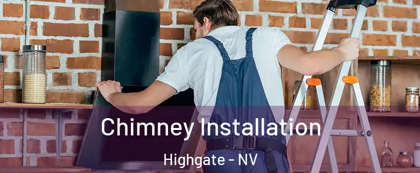 Chimney Installation Highgate - NV