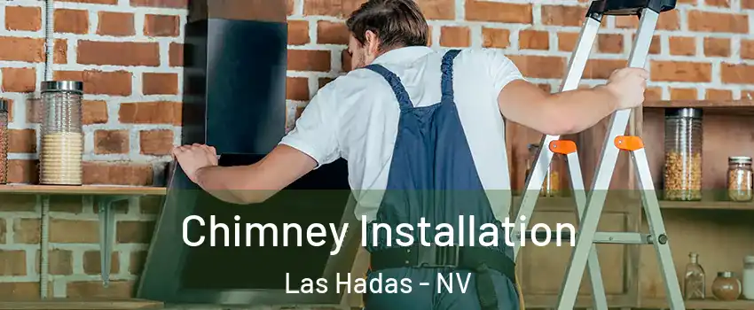 Chimney Installation Las Hadas - NV