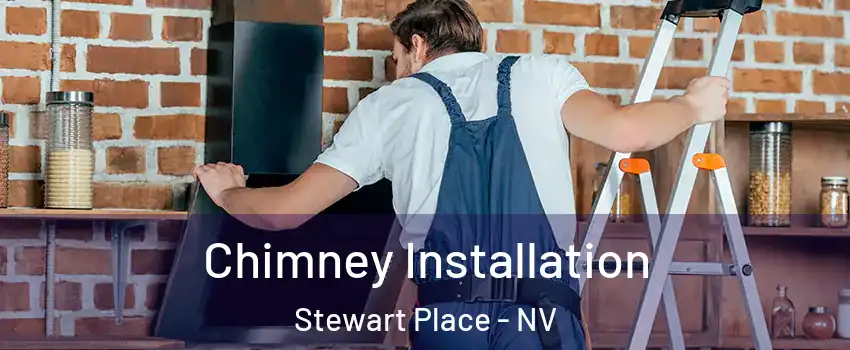Chimney Installation Stewart Place - NV