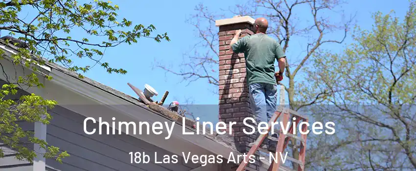 Chimney Liner Services 18b Las Vegas Arts - NV