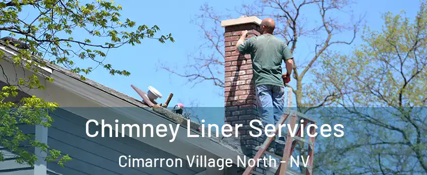 Chimney Liner Services Cimarron Village North - NV