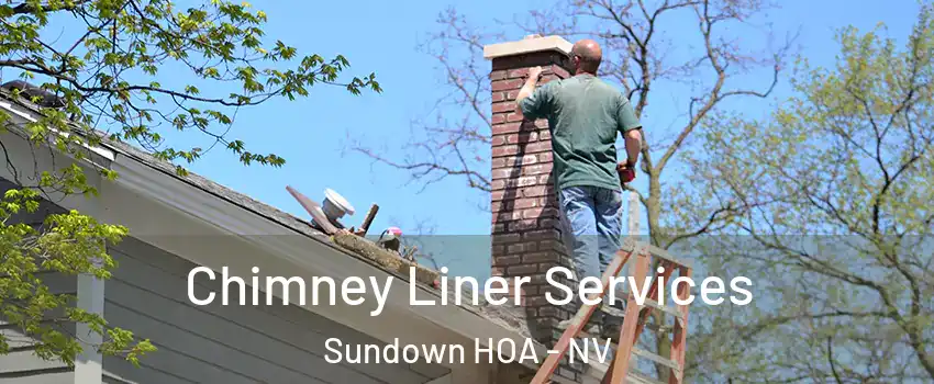 Chimney Liner Services Sundown HOA - NV