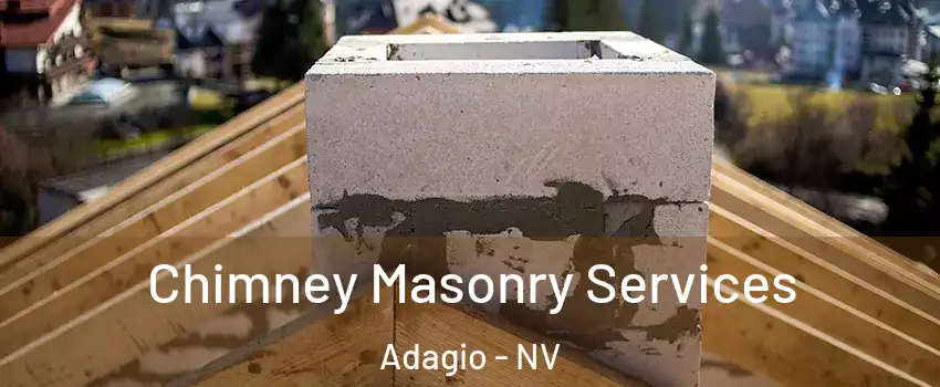 Chimney Masonry Services Adagio - NV