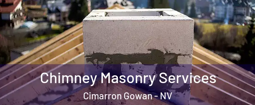 Chimney Masonry Services Cimarron Gowan - NV