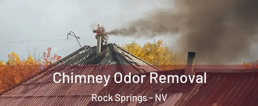 Chimney Odor Removal Rock Springs - NV